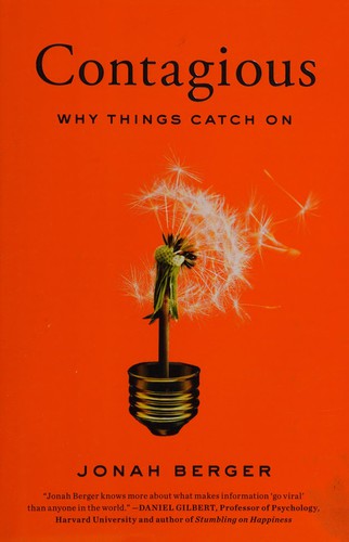 Contagious: Why Things Catch On (Contagiante)